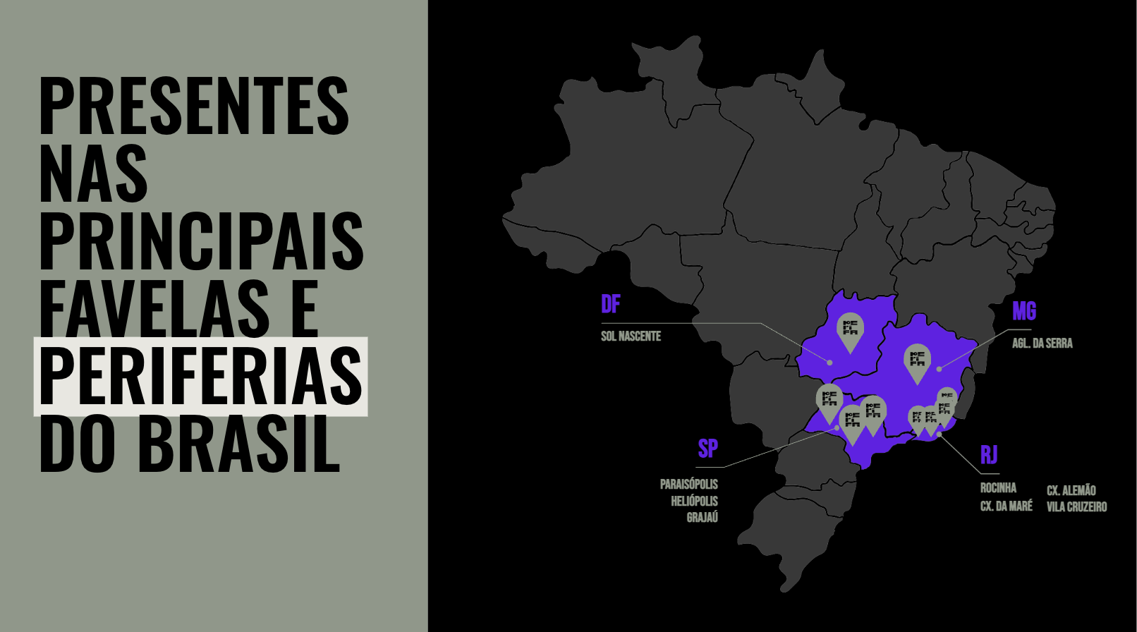 Mapa do Brasil com destaque para comunidades estratégicas da Perifa Mídia em DF, MG, SP e RJ
